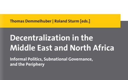Towards entry "Beyond the Center: Open Access Research Volume on Decentralization in the Middle East opens new perspectives"